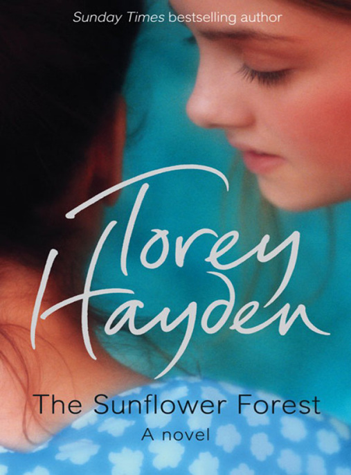 The Sunflower Forest by Torey Hayden