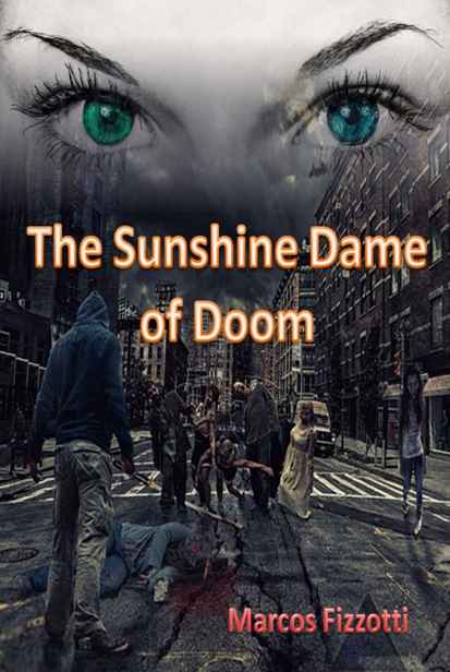 The Sunshine Dame of Doom by Fizzotti, Marcos