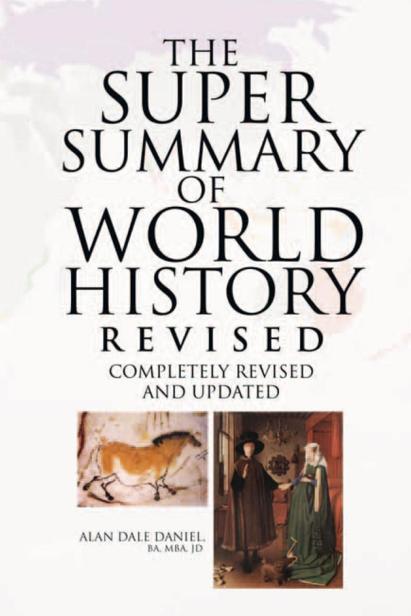 The Super Summary of World History by Alan Dale Daniel