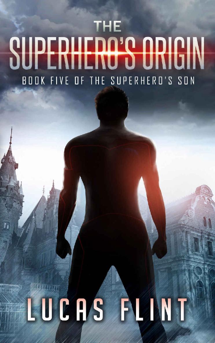 The Superhero's Origin (The Superhero's Son Book 5) by Lucas Flint