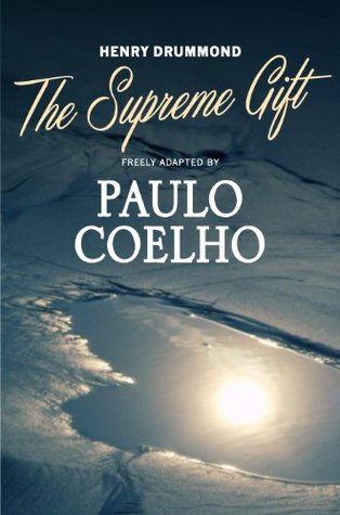 The Supreme Gift (2014) by Paulo Coelho