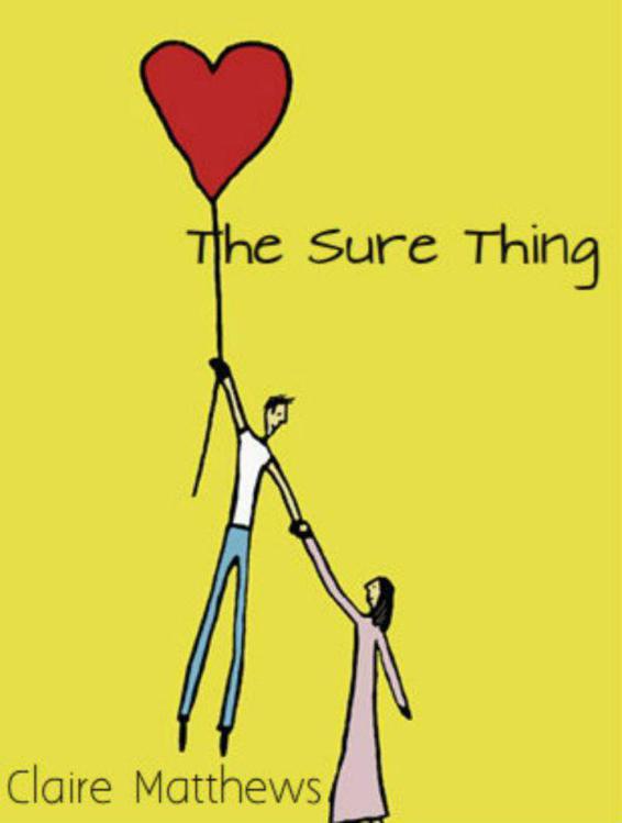 The Sure Thing by Claire Matthews