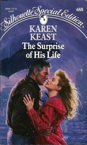 The Surprise of His Life by Keast, Karen