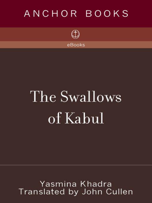 The Swallows of Kabul by Khadra, Yasmina