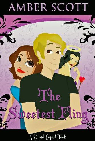 The Sweetest Fling (A Stupid Cupid Book)