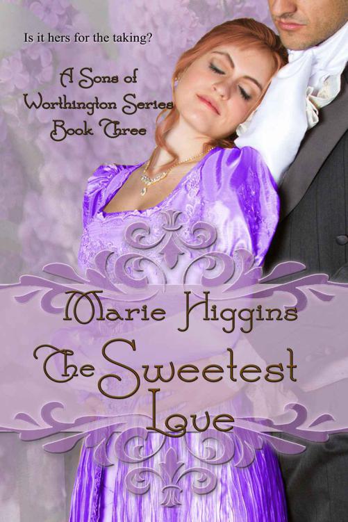 The Sweetest Love (Sons of Worthington Series) by Higgins, Marie