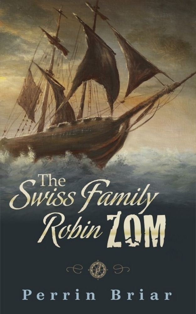 The Swiss Family RobinZOM (Book 2)