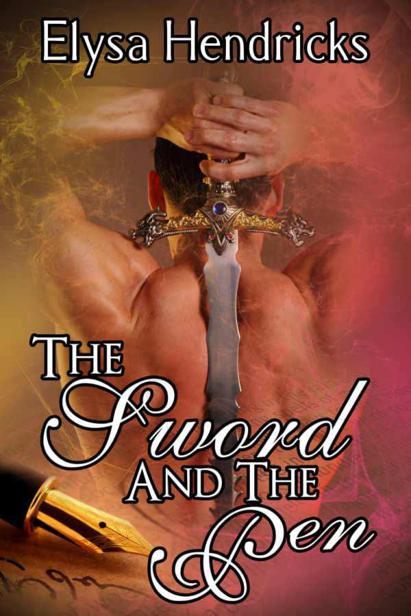 The Sword And The Pen by Hendricks, Elysa