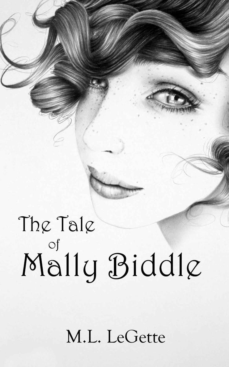 The Tale of Mally Biddle by M.L. LeGette