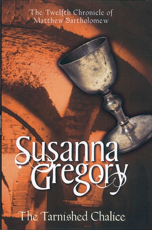 The Tarnished Chalice by Susanna Gregory