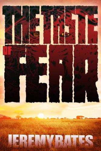 The Taste of Fear by Jeremy Bates