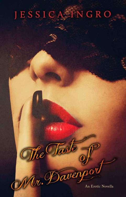 The Taste of Mr. Davenport by Jessica Ingro