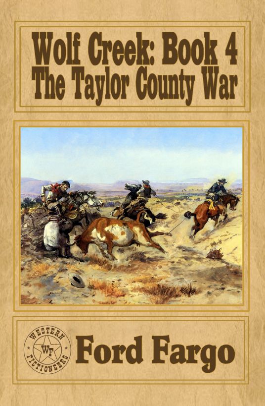 The Taylor County War by Ford Fargo