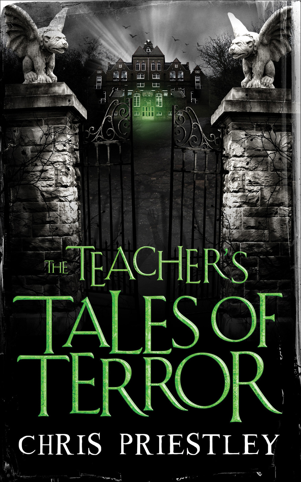 The Teacher's Tales of Terror (2011) by Chris Priestley