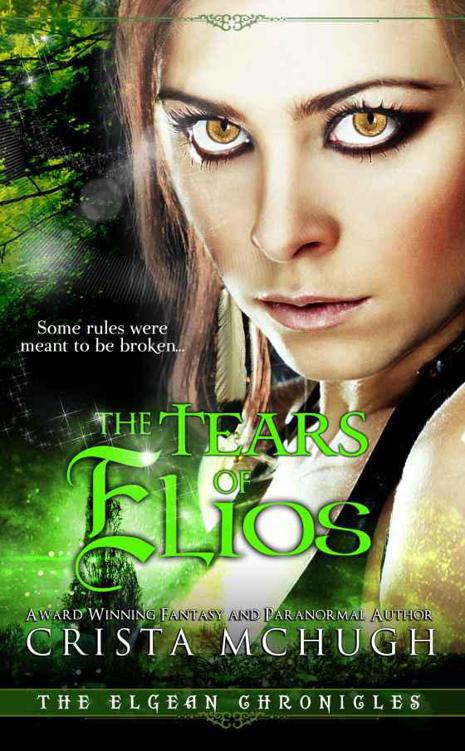 The Tears of Elios by Crista McHugh