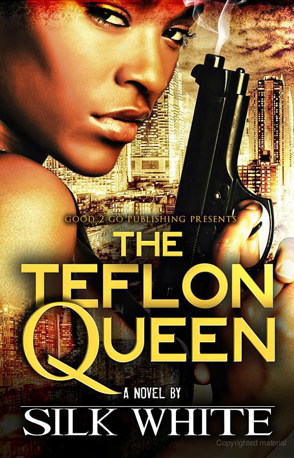 The Teflon Queen by White, Silk