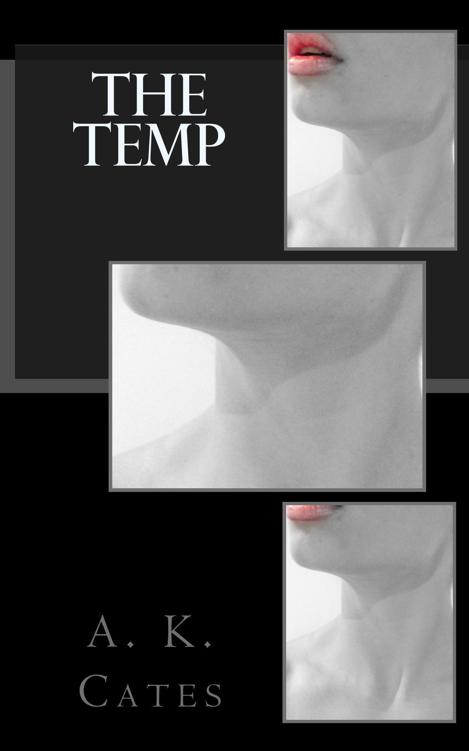 The Temp by Cates, A. K