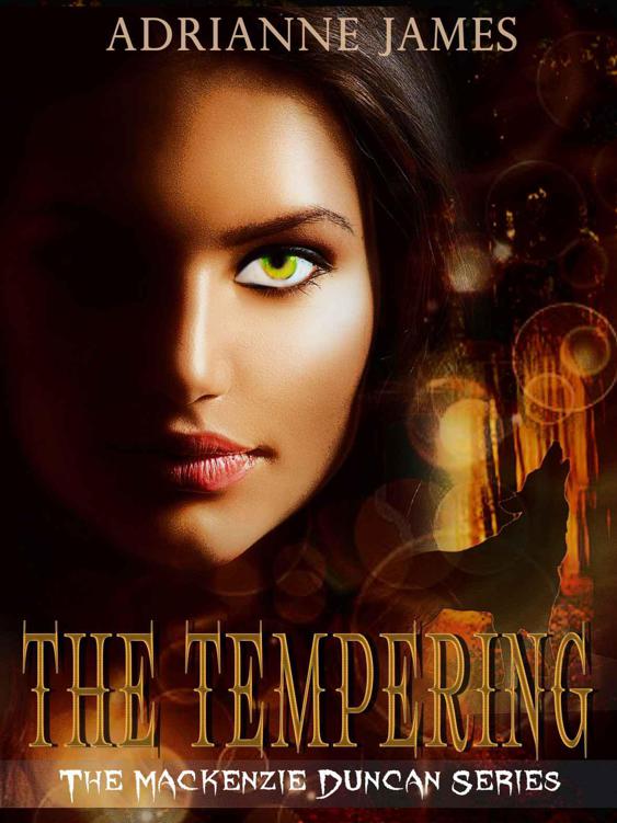 The Tempering (The Mackenzie Duncan Series) by James, Adrianne