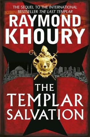 The Templar Salvation (2010) by Raymond Khoury