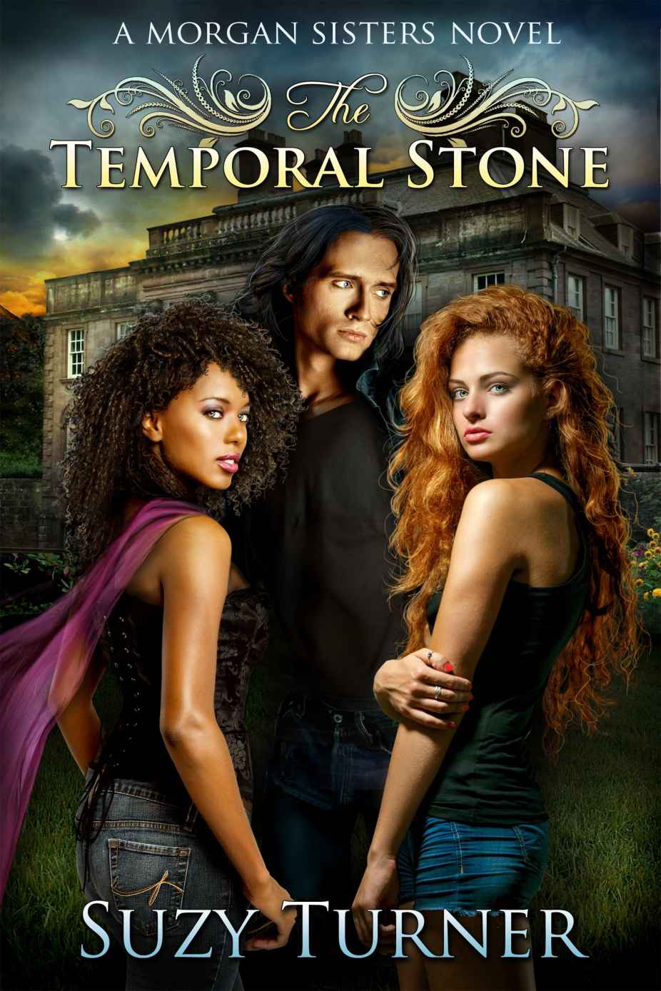 The Temporal Stone (The Morgan Sisters) by Turner, Suzy