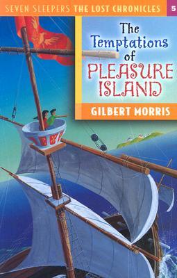 The Temptations of Pleasure Island (2000) by Gilbert L. Morris
