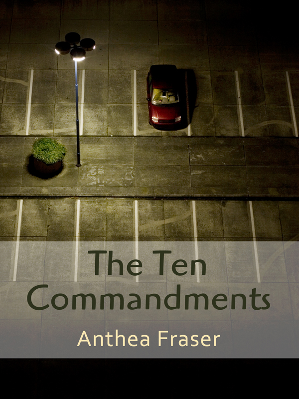 The Ten Commandments by Anthea Fraser