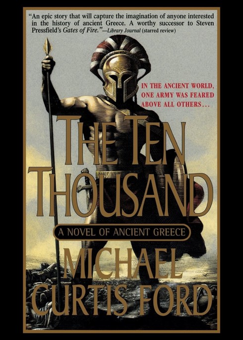 The Ten Thousand by Michael Curtis Ford