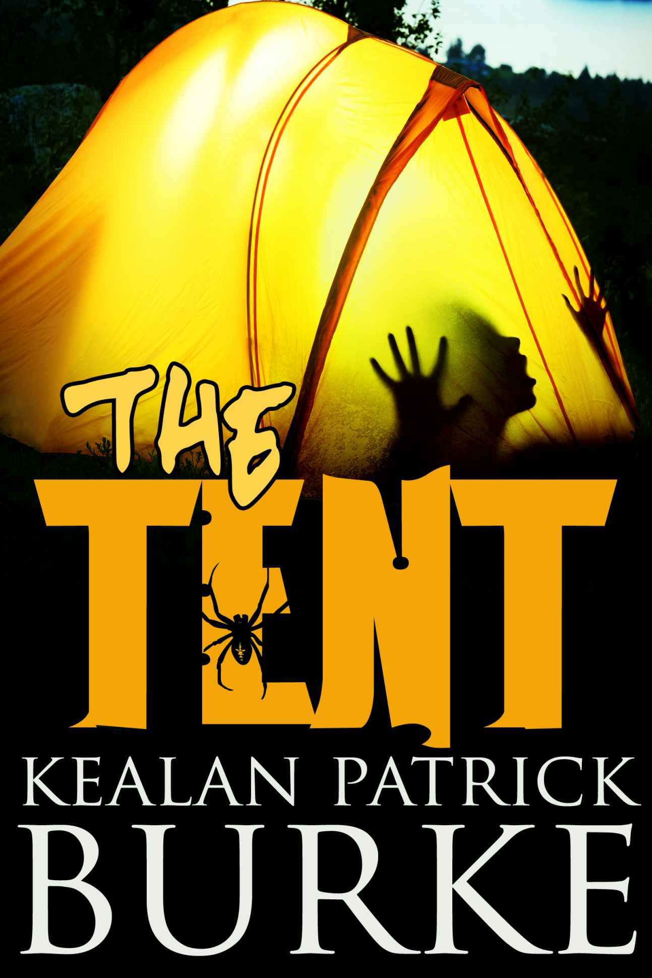 The Tent: A Novella by Burke, Kealan Patrick