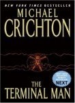 The Terminal Man (2002) by Michael Crichton