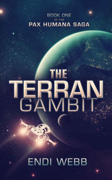 The Terran Gambit (Episode #1: The Pax Humana Saga) by Endi Webb