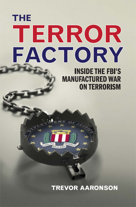 The Terror Factory by Trevor  Aaronson