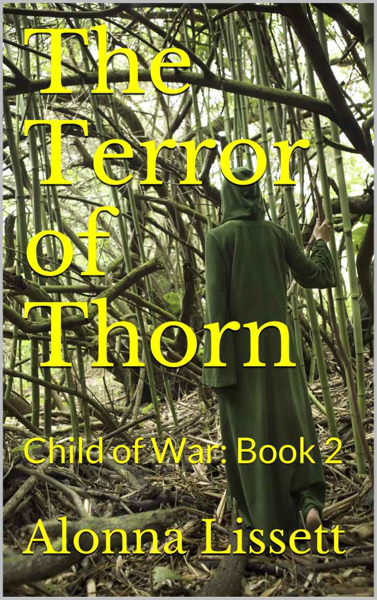 The Terror of Thorn: Child of War: Book 2 by Alonna Lissett