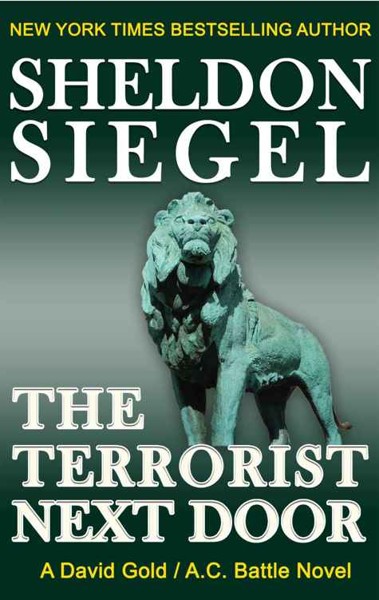 The Terrorist Next Door by Sheldon Siegel