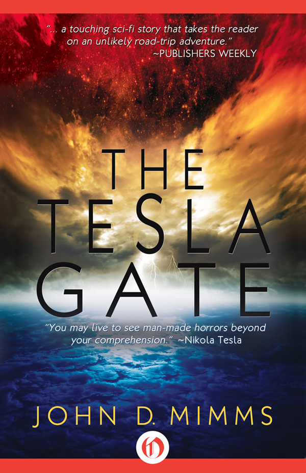 The Tesla Gate (2014) by John D. Mimms