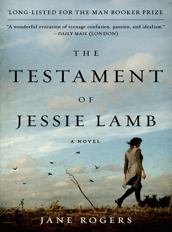 The Testament of Jessie Lamb by Jane Rogers