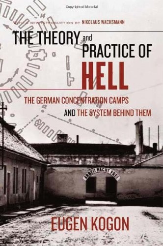 The Theory and Practice of Hell by Eugen Kogon