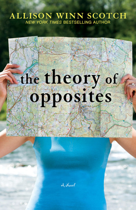 The Theory of Opposites by Allison Winn Scotch