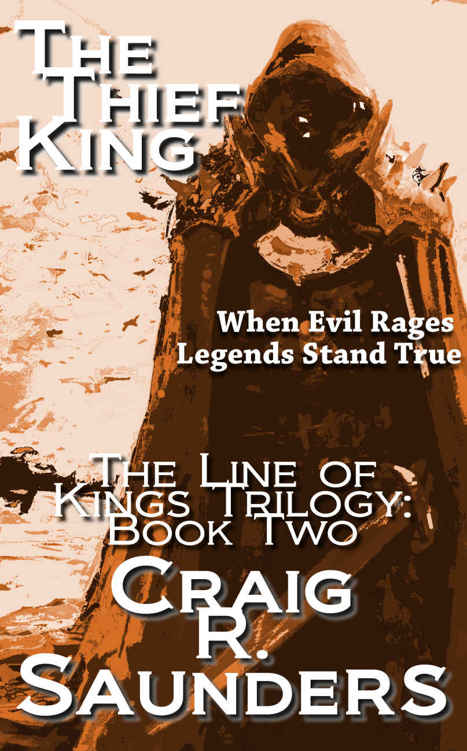 The Thief King: The Line of Kings Trilogy Book Two by Craig R. Saunders