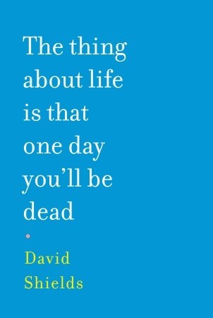 The Thing About Life is That One Day You'll Be Dead (2008)