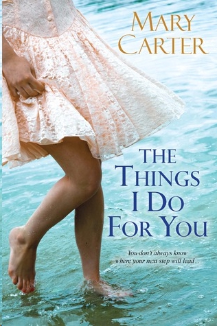 The Things I Do For You by Mary Carter