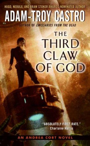 The Third Claw of God (2014) by Adam-Troy Castro