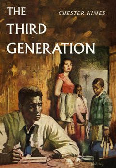 The Third Generation by Chester B Himes