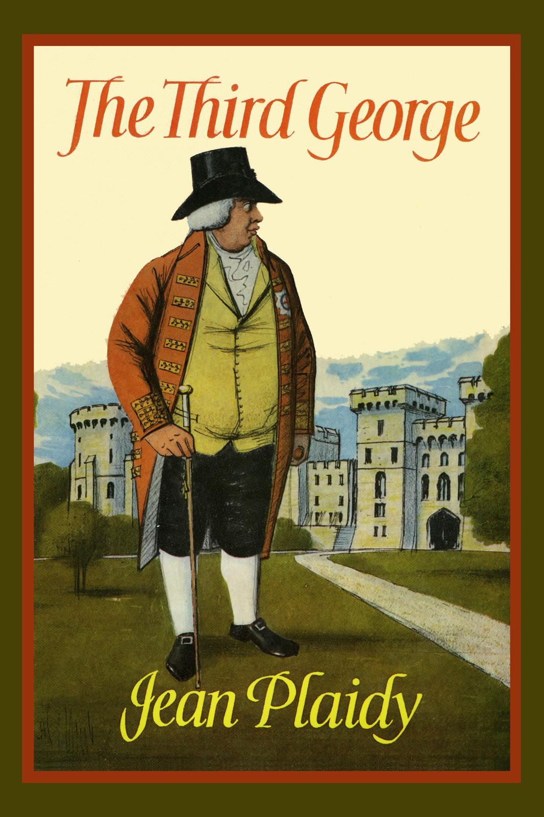 The Third George: (Georgian Series) by Jean Plaidy
