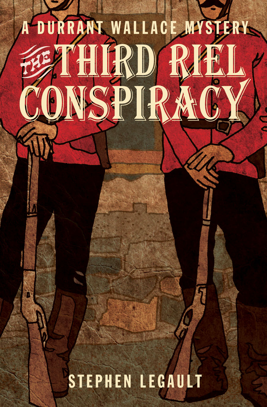 The Third Riel Conspiracy (2013) by Stephen Legault