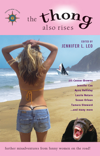 The Thong Also Rises by Jennifer L. Leo