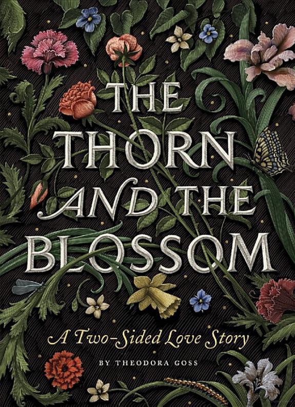 The Thorn and the Blossom: A Two-Sided Love Story by Theodora Goss