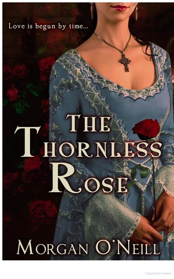 The Thornless Rose by Morgan O'Neill