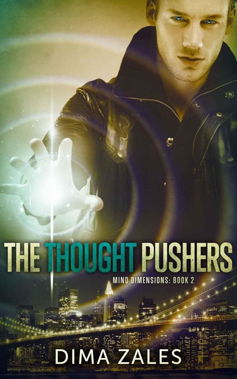 The Thought Pushers (Mind Dimensions Book 2) by Dima Zales