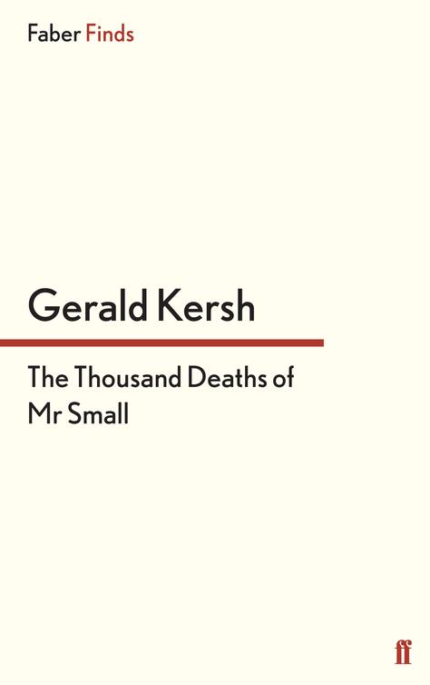 The Thousand Deaths of Mr Small (2013)