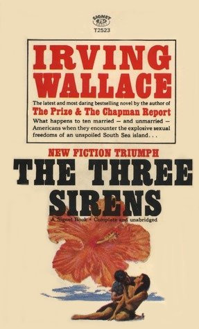 The Three Sirens by Irving Wallace